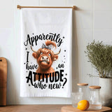 Funny Highland Cow Kitchen Tea Towels Apparently I have an Attitude / Farmhouse Decor / Country Farmgirl / Western Decor