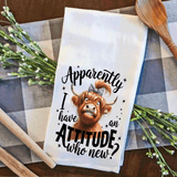 Funny Highland Cow Kitchen Tea Towels Apparently I have an Attitude / Farmhouse Decor / Country Farmgirl / Western Decor