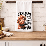 Funny Highland Cow Kitchen Tea Towels / If swearing burned calories, I would be a skinny heifer / Farmhouse Decor / Country Farmgirl / Western Decor