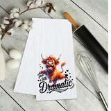 Funny Highland Cow Kitchen Tea Towels / Being a Little Dramatic / Farmhouse Decor / Country Farmgirl / Western Home Decor