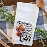 Funny Highland Cow Kitchen Tea Towels / Only person scared of myself that heifers is crazy  / Farmhouse Decor / Country Farmgirl / Western Home Decor