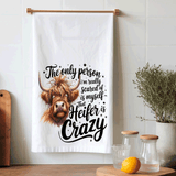 Funny Highland Cow Kitchen Tea Towels / Only person scared of myself that heifers is crazy  / Farmhouse Decor / Country Farmgirl / Western Home Decor