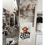 Funny Highland Cow Kitchen Tea Towels / Your Crazy is Showing  / Farmhouse Decor / Country Farmgirl / Western Home Decor (Copy)