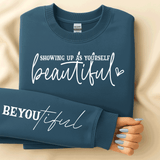 Comfort Colors Showing up as yourself BEAUTIFUL Sweatshirt, Mental Health Sleeve Sweatshirt, Kindness T-shirt, Christian Gift Apparel Tee, Womens Empowing T-Shirt, Mental Health Matters
