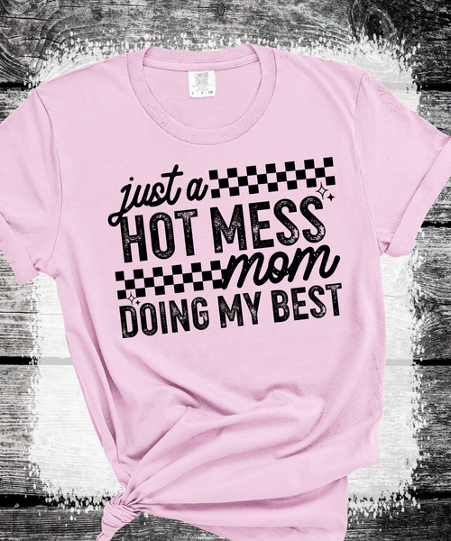 Hot Mess Mom Doing My Best Shirt, Mom Shirt, Mother Gift, Gift for Her, Mess Momma, Mom Life, Funny Mom Shirt, Cute Mom Gift, Mom Tee