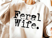 Comfort Colors® Feral Wife Shirt, Gift For Wife, Womens Shirt, Newly Weds Gift for Her, Sarcastic Wife Shirt, Feral Tee, Funny Quote T-Shirt