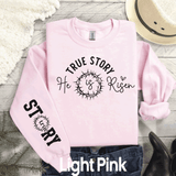 True Story He is Risen Happy Easter Shirt Easter Sweatshirt Easter Day Gift Easter Sweatshirt, Family Easter Shirts Matching Mom