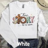 Easter True Story He is Risen Matching Family, Shirt Cute Sweatshirt Easter Day Gift Cute Easter Shirts, Christian Shirts, Family Easter Shirts Matching Mom shirts