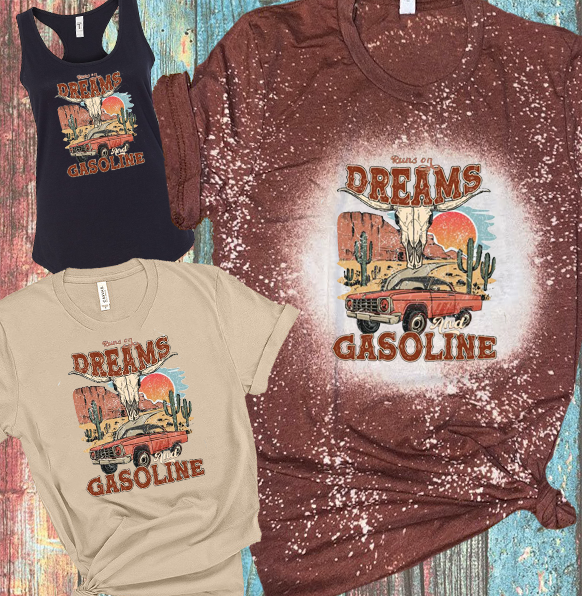 Runs on Dreams and Gasoline Lainey Music Bleach / DTF shirt