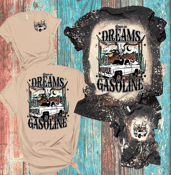 Truck Runs on Dreams and Gasoline Lainey Music Bleach / DTF shirt