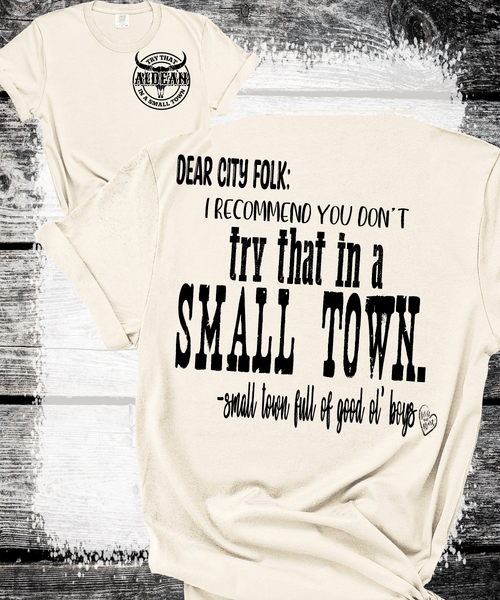 Dear City Folk Behind me Don't Try That In A Small Town Shirt, Trending tees, Vintage Country Shirt, Southern Shirt, Jason Aldean, Girl Country Shirt, Country Music Shirt