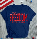 Comfort Colors Freedom PUFF Embossed / 3D 4th of July Independence Day Family, USA 250th Anniversary Shirts, 250 Years of Freedom 1776 - 2026 4th of July