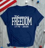 Comfort Colors Freedom PUFF Embossed / 3D 4th of July Independence Day Family, USA 250th Anniversary Shirts, 250 Years of Freedom 1776 - 2026 4th of July