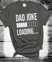 Comfort Colors® Dad Joke Loading T-shirt, Father's Day Shirt, Father's Day Gift, Dad To Be Gift, Funny T-shirt For Dad, Dad Jokes Shirt, Gift For Him