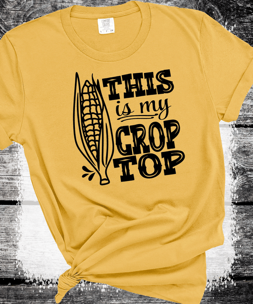 Comfort Colors® This is my Crop Top Shirt, Farm Shirt, Farm Girl Shirt, Corn Crop Shirt, Funny Women Shirt, Farmer Shirt, Farm Life, Sarcastic Shirt, Midwest Shirt