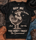 Comfort Colors® Buy me Chickens, tell me Don't trust government graphic tee, funny sarcastic shirt, trendy western aesthetic cowgirl summer top, gift for her, retro rodeo club apparel