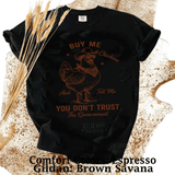 Comfort Colors® Buy me Chickens, tell me Don't trust government graphic tee, funny sarcastic shirt, trendy western aesthetic cowgirl summer top, gift for her, retro rodeo club apparel