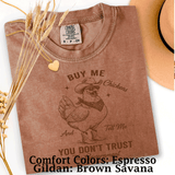 Comfort Colors® Buy me Chickens, tell me Don't trust government graphic tee, funny sarcastic shirt, trendy western aesthetic cowgirl summer top, gift for her, retro rodeo club apparel