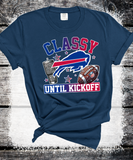 Bills Classy until Kickoff, Bling Buffalo Bills Crewneck Sweatshirt, Buffalo New York, Buffalo Bills Fan Gift, Sunday Football