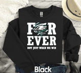 Forever EAGLES not just when are winning Philadelphia Football Sweatshirt, Philly T-shirt, Trending Eagles Fan Shirts, Football Crewneck, Eagles Hoodie, Superbowl GIfts