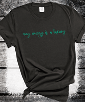 Comfort Colors® Showgirl Shirt for Fan, My energy is a Luxury sweatshirt, Showgirl Tshirt Gift for Her, Country Music Fan Gift Swiftie Fan