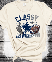 Cowboys Classy until Kickoff, Dallas Cowboys Crewneck Sweatshirt, Dallas Texas Fan Gift, Sunday Football