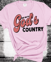 Comfort Colors® Get Me To God’s Country Shirt, Saturday Night Live shirt, Country Music Lover Shirt, Funny Meme Shirt, Western Unisex Tshirt, Christian Tee