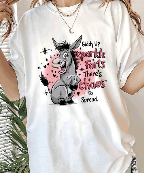 Comfort Colors Giddy Up Sparkle farts there's chaos to spread Donkey Funny