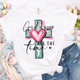 GOD is good all the time Shirt Cute Christian Sweatshirt Easter Day Gift Cute Easter Shirts, Christian Shirts, Church Sweatshirts, Family Easter Shirts Matching Mom shirts