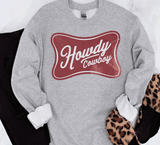 Comfort Colors SmartAss Brand® Howdy Cowboy Rustic Western Farmlife Sweatshirts, Funny Western Rodeo Shirts, Farmlife Sweatshirts