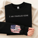 I am Charlie Kirk Freedom Sweatshirt - In Memory of Charlie Kirk Crewneck - Patriotic Hoodie - Pray For Charlie Kirk - Social Justice Gift