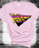 Take me back to the 80s, Retro Vintage Movie themed shirts