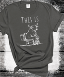 Comfort Colors® This Is Bull Shit Shirt, Joke T-shirt, Girl Tee, Animal Lover Gift, Gift For Woman, Funny Gift Tee, Farmlife,