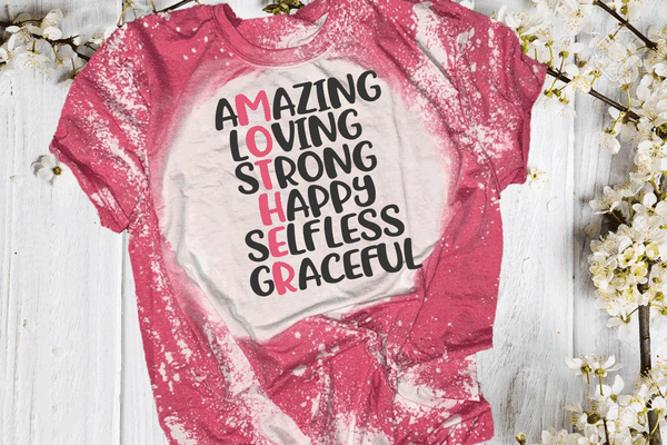 MOTHER Amazing loving strong Happy Grace Bleach / DTF shirt