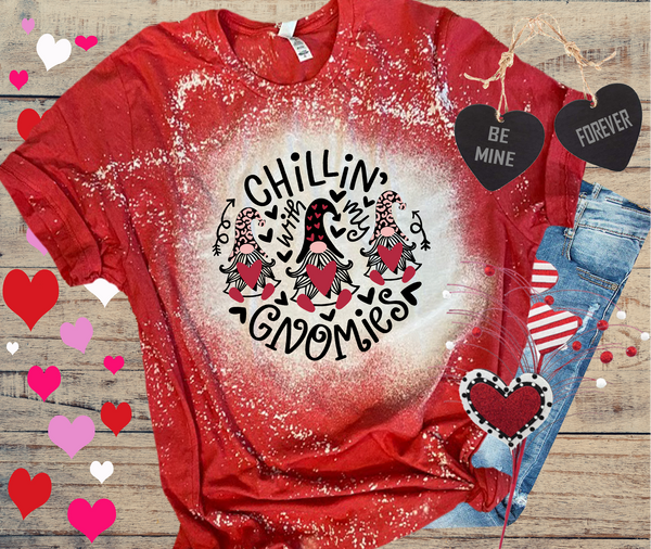 Chillin With My Gnomies Valentines Day Bleached Distressed Vintage