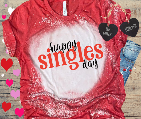 Happy Singles Day Valentines Day Bleached Distressed Vintage Tees